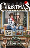 Christmas at the Ranch: Book Based on the Movie by Christin Baker