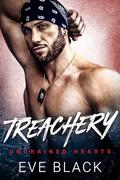 Treachery (Unchained Hearts #2) by Eve Black