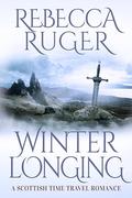 Winter Longing: Far From Home: A Scottish Time-Travel Romance by Rebecca Ruger