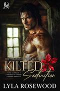 Kilted Seduction by Lyla Rosewood