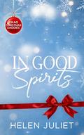 In Good Spirits: An MMMM Christmas Daddy Romance by Helen Juliet