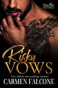 Risky Vows : An Arranged Marriage Dark Mafia Romance by Carmen Falcone