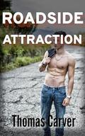 Roadside Attraction (Road Trip #1) by Thomas Carver