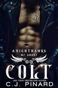 Colt: A Nighthawks MC Novella by C.J. Pinard
