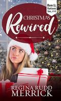 Christmas Rewired (RenoVations Inc. #4) by Regina Rudd Merrick