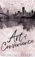 Art of Convenience (Whisky and Risky Duology #1) by Michelle Carrero