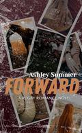 Forward (Carolina Cyclones Rugby #1) by Ashley Summer