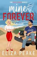 Mine Forever (Cape Sands #2) by Eliza Peake