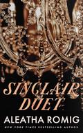 Sinclair Duet by Aleatha Romig