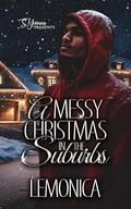 A Messy Christmas In The Suburbs by Lemonica