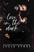 Love in the Dark: A Dark Romance Collection by Julia Sykes