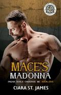 Mace's Madonna by Ciara St James