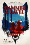 Hammer & Gavel (The Omegaverse Case Files #1) by C.T. Whistle