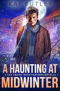 A Haunting at Midwinter by Kai Butler