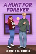A Hunt for Forever by Claudia Adotey