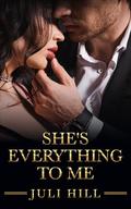 She's Everything To Me (Club Seraphim #1) by Juli Hill