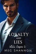Loyalty and Lies (Vitale Empire #4) by Meg Shannon