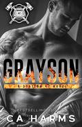 Grayson: A Station 47 Novel (Station 47 #1) by C.A. Harms