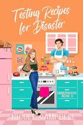 Testing Recipes for Disaster (Emberwood #2) by Nicole Campbell