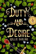 Duty and Desire by Hollis Darling