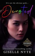 Devoted: BWAW Romance (Crowned Ever After #1) by Giselle Nyte