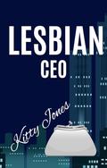 Lesbian CEO (Sapphic Sweethearts #4) by Kitty Jones