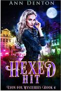 Hexed Hit by Ann Denton