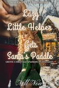 Lazy Little Helper Gets Santa’s Paddle: Christmas Elf Spanking Punishment by Nell Noa