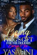 Being A Plug's Gift For The Holidays: Carsyn & Ice by Yasauni