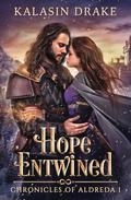 Hope Entwined by Kalasin Drake