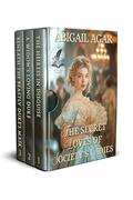 The Secret Loves of Society’s Ladies: A Historical Regency Romance Collection by Abigail Agar