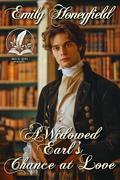 A Widowed Earl's Chance at Love: A Historical Regency Romance Novel by Emily Honeyfield