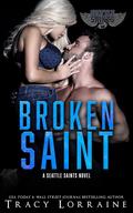 Broken Saint (Seattle Saints #1) by Tracy Lorraine
