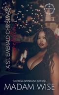 A St. Emerald Christmas Revelation by Madam Wise