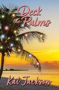 Deck the Palms by Kat Jackson