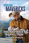 The Maverick's Resolution (Montana Mavericks: The Trail to Tenacity #6) by Brenda Harlen