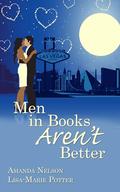 Men in Books Aren't Better by Lisa-Marie Potter, Amanda Nelson