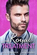 The Royal Treatment by Holly Rayner, Ana Sparks