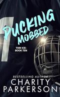 Pucking Mobbed by Charity Parkerson