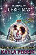 The Heart of Christmas (Bella & Andre: Age of Love #5) by Kayla Perrin