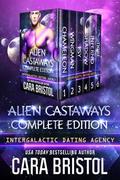 Alien Castaways Complete Edition by Cara Bristol