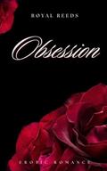 Obsession: Erotic Romance by Royal Reeds