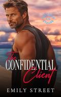 THE CONFIDENTIAL CLIENT: SMALL TOWN OFF-LIMITS ROMANCE (THE SOUTH STRAND SOCIAL CLUB #1) by Emily Street