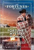 Fortune's Mystery Woman (The Fortunes of Texas: Fortune's Secret Children #6) by Allison Leigh