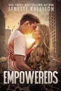 Empowereds: A Post Apocalyptic Romance by Janette Rallison