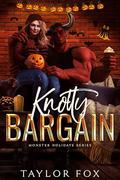 Knotty Bargain: A Cozy Halloween Romance (Monster Holidays #3) by Taylor Fox