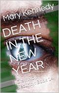 DEATH IN THE NEW YEAR: Gray Wolf Security: Book 14 by Mary Kennedy