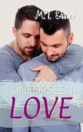 Unforeseen Love by M.T. Ossler