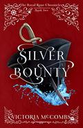 Silver Bounty by Victoria McCombs