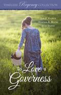 To Love a Governess (Timeless Regency Collection #14) by Julie Daines